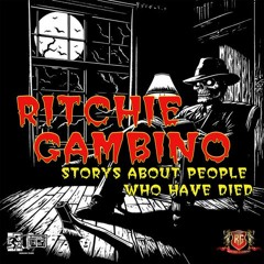 Ritchie Gambino  - Storys about people who have died