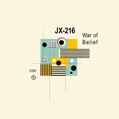 JX-216 - War of Belief EP