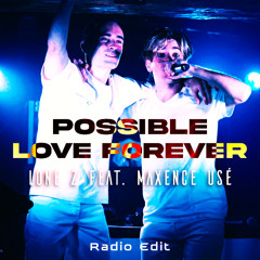 Lone Z - POSSIBLE LOVE FOREVER feat. Maxence Usé