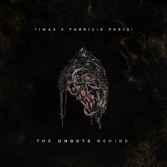 PREMIERE: Timas, Fabrizio Parisi - The Ghosts Behind (Extended) [Fa&Mi Music]