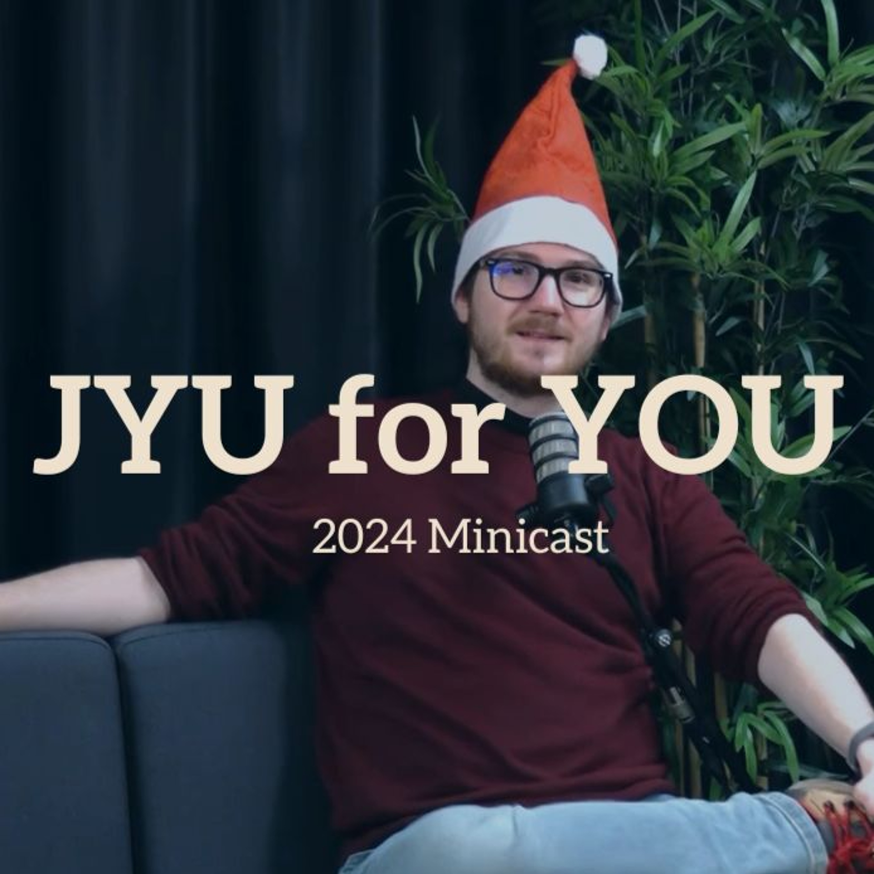 JYU for YOU 2025 Minicast BTS and See You in 2025! Jyväskylän