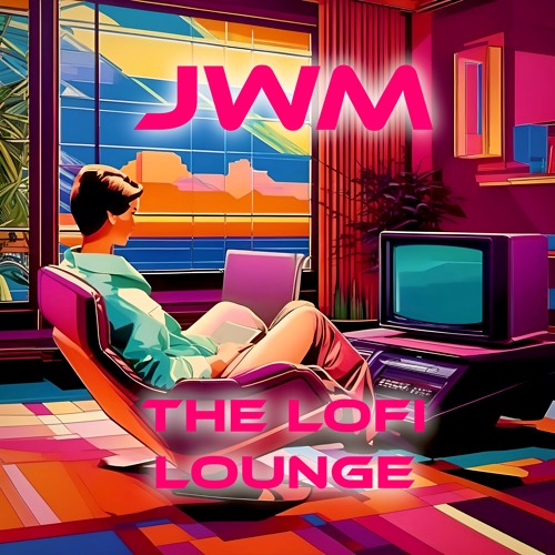 JWM - The Lofi Lounge