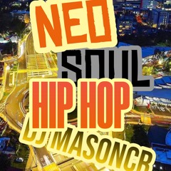 NEO SOUL AND HIP HOP MIX