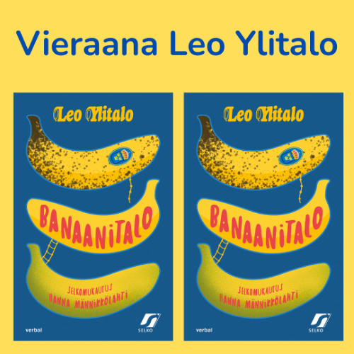 Leo Ylitalo kertoo Banaanitalo-romaanista