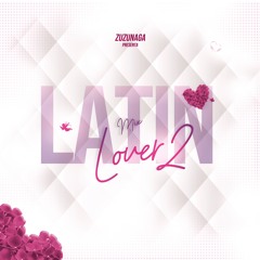 Latin Lover 2 [Zuzunaga]