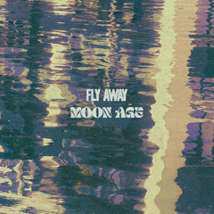 Moon Age - Fly Away