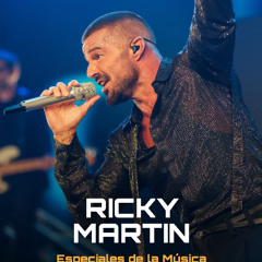 Especiales de la Música | Ricky Martin