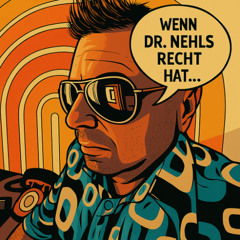 Wenn der Nehls recht...