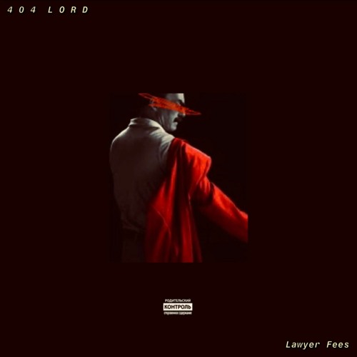 Stream Lawyer Fees by 4 0 4 L O R D Listen online for free on SoundCloud