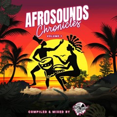 AFROSOUNDS CHRONICLES: VOLUME 1