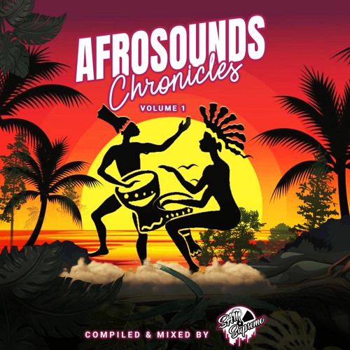 AFROSOUNDS CHRONICLES: VOLUME 1
