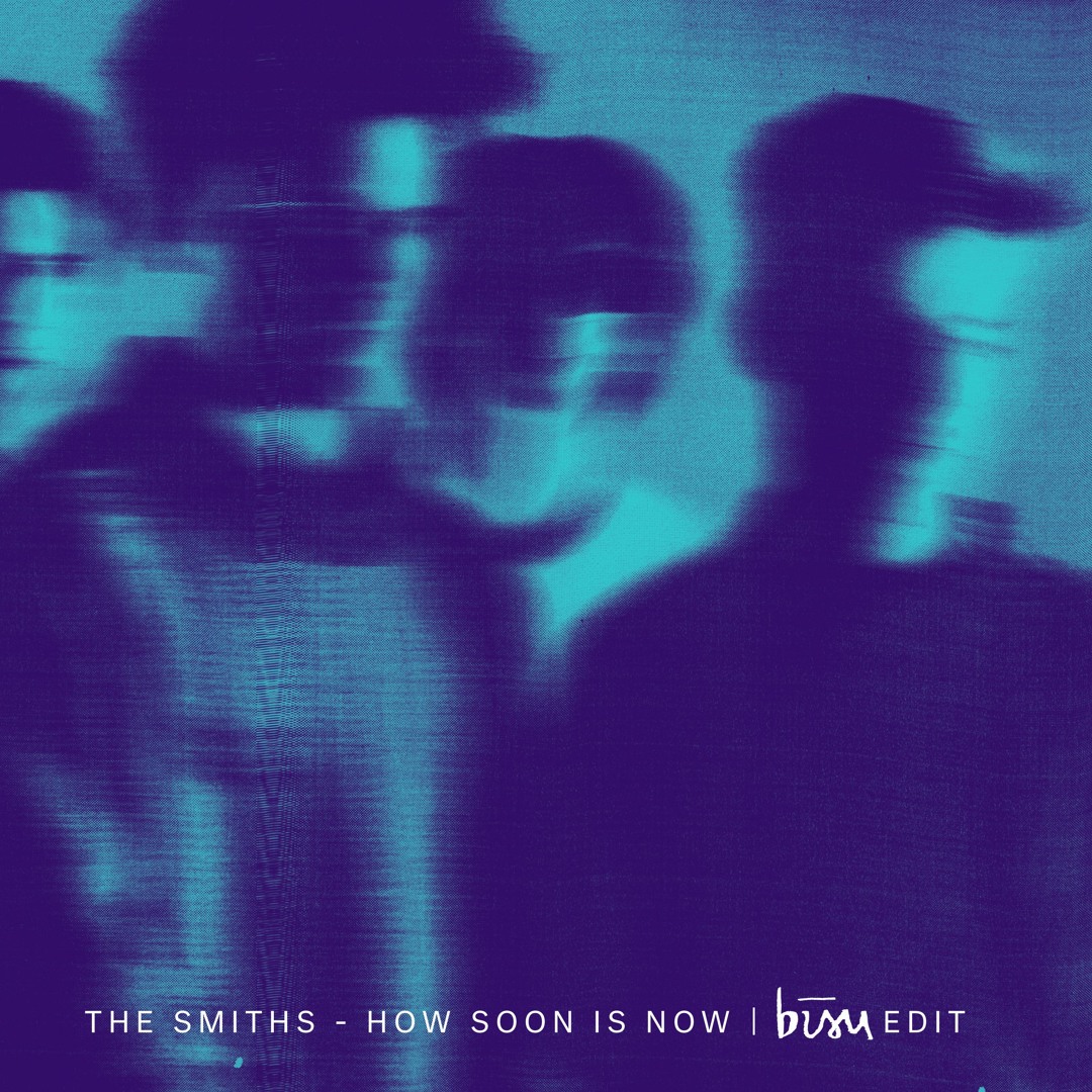 Stream The Smiths - How Soon Is Now (bīsu Edit) by bīsu | Listen