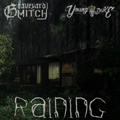 Raining ft. Young Duke (Prod. Noria)