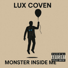 MONSTER INSIDE ME