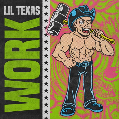 LIL TEXAS - WORK