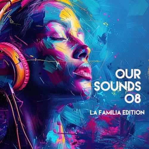 Shenzo & Gemayel - Our Sounds 08 (La Familia Edition)