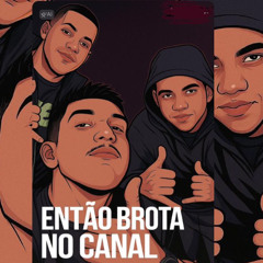 BROTA NO CANAL- MC R6  DJLEOZINHODAZS  DJMK (REDUTOMUSIC)