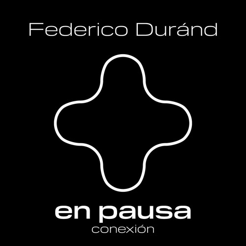 En Pausa - Conexión - Federico Duránd