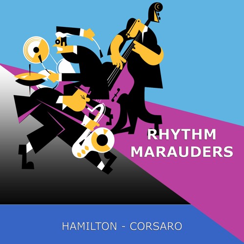 Rhythm Marauders (Hamilton & Corsaro)