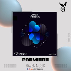PREMIERE: Jon.K - Nablus (Original Mix) [Somatique Music]