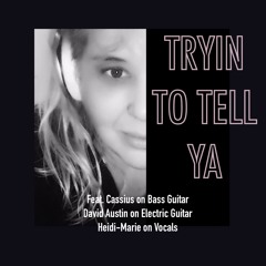 Trying To Tella Ya - (Cassius On Bass & David Austin On Electric Guitar)
