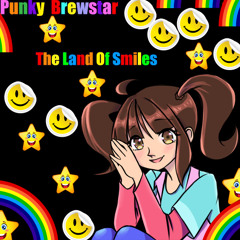 Punky Brewstar The Land Of Smiles