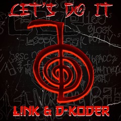 TRGE012/ L!NK, D-KODER - Let's Do It (Original Mix)