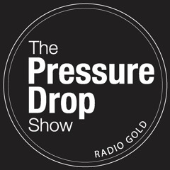 Pressure Drop Show 2nd August, 2021