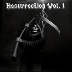 Resurrection Vol.1