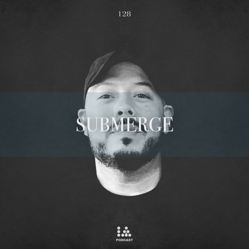 IA Podcast | 128: Submerge