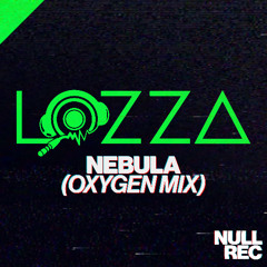 Lozza - Nebula (Oxygen Mix)
