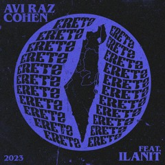 Avi Raz Cohen Feat. Ilanit - Eretz