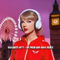 Taylor Swift - Vigilante Shit (Dnb UK Drill Remix)