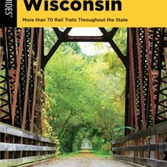 GET EPUB KINDLE PDF EBOOK Best Rail Trails Wisconsin: More than 70 Rail Trails Throughout the State,
