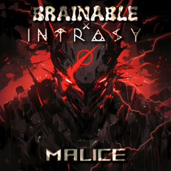 Brainable, Intrasy - Malice (Free Download)