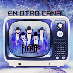 La Fiera De Ojinaga - En Otro Canal Ep 2020 DJ Omar Islaz