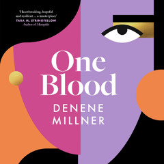One Blood, By Denene Millner, Read by Bahni Turpin, Joniece Abbott-Pratt and Tina Lifford