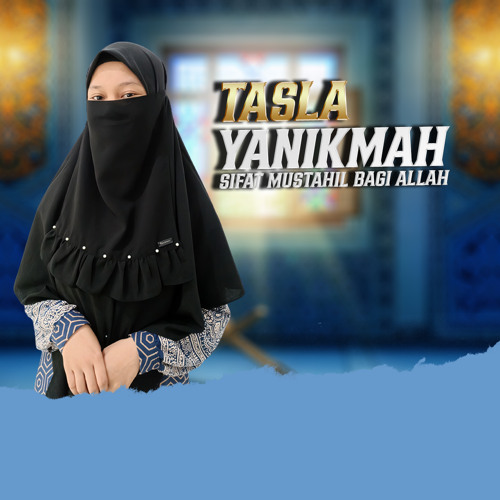 Stream Sifat Mustahil Bagi Allah by Tasla Yanikmah Listen online for