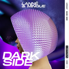 LANNÉ & Mingue - Dark Side