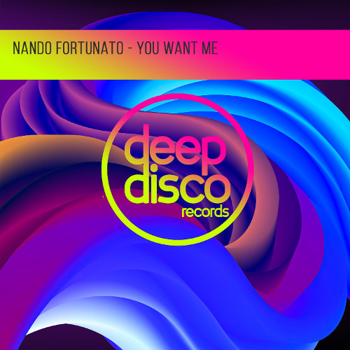 Nando Fortunato - You Want Me