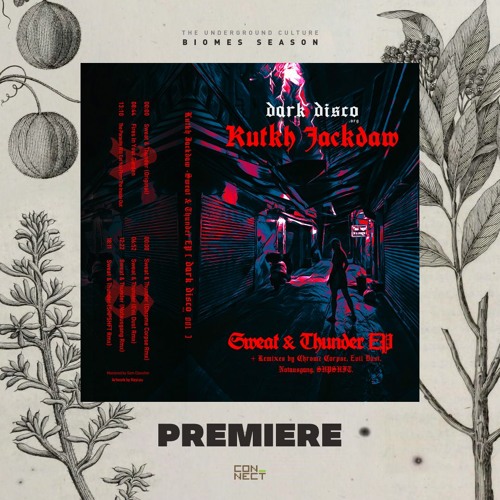 PREMIERE: Kutkh Jackdaw - Sweat & Thunder (Notausgang Remix) [Dark Disco]