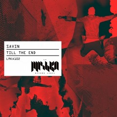 Savin - Till the End (Original Mix)