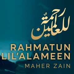 Maher Zain Rahmatun Lil Alameen - Cover