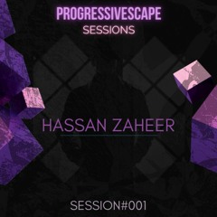 PROGRESSIVESCAPE # 001 - Hassan Zaheer