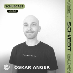 SchubCast 018 - Oskar Anger