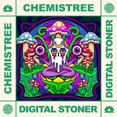 CHEMISTREE - Digital Stoner