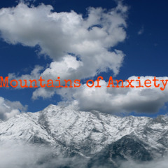 Mountains Of Anxiety (unreleased)