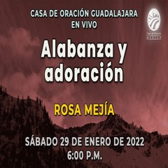 29 de enero de 2022  - 6:00 p.m. I Alabanza y adoración