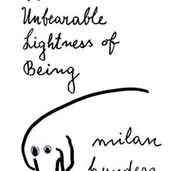 download KINDLE 💑 The Unbearable Lightness of Being by  Milan Kundera &  Michael Hen