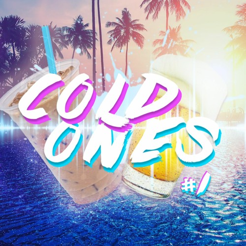 Cold Ones Mix 1